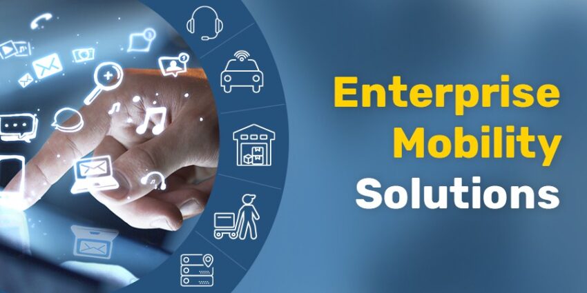 Boost your Business with Enterprise Mobility Solutions