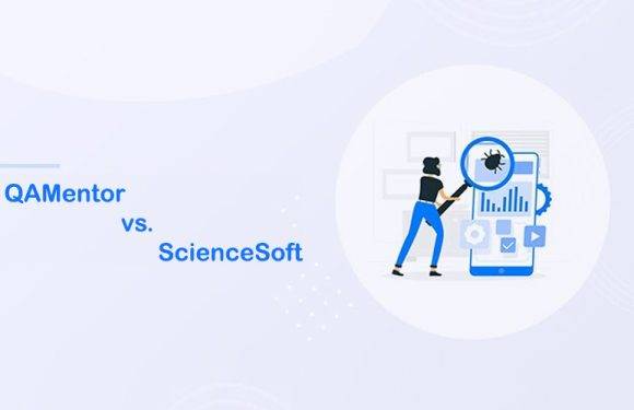 QAMentor vs. ScienceSoft: Key Differentiators in QA and Testing