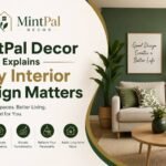 MintPal Decor Explains Why Interior Design Matters